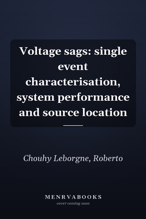Voltage sags: single event characterisation, system performance and source location