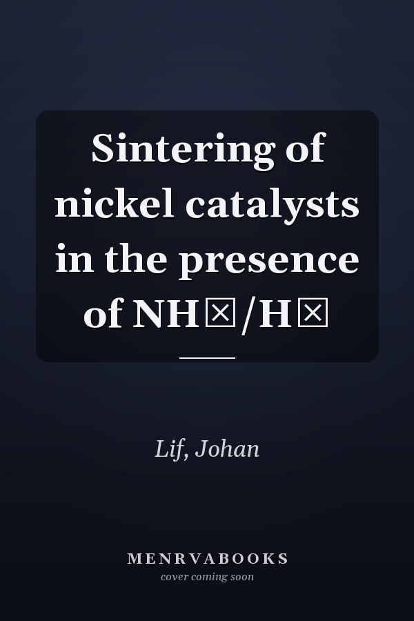 Sintering of nickel catalysts in the presence of NH₃/H₂