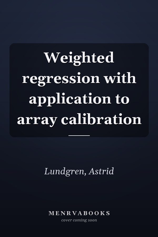 Weighted regression with application to array calibration