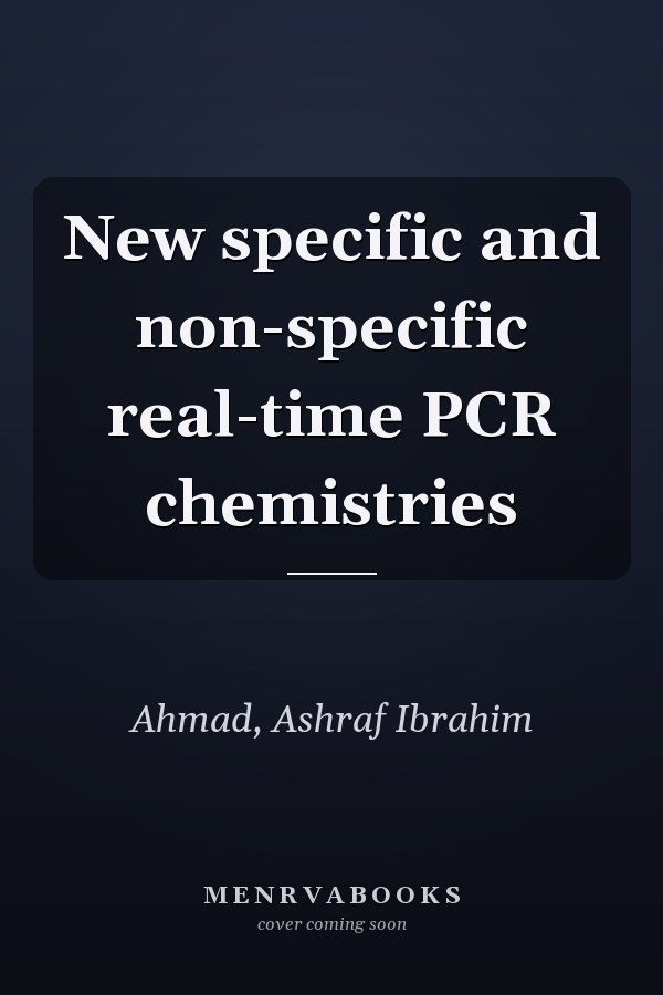 New specific and non-specific real-time PCR chemistries