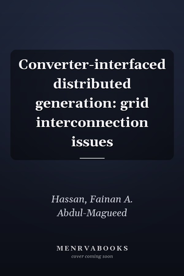 Converter-interfaced distributed generation: grid interconnection issues