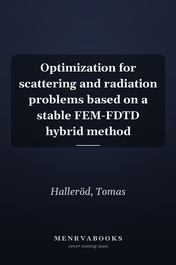 Optimization for scattering and radiation problems based on a stable FEM-FDTD hybrid method