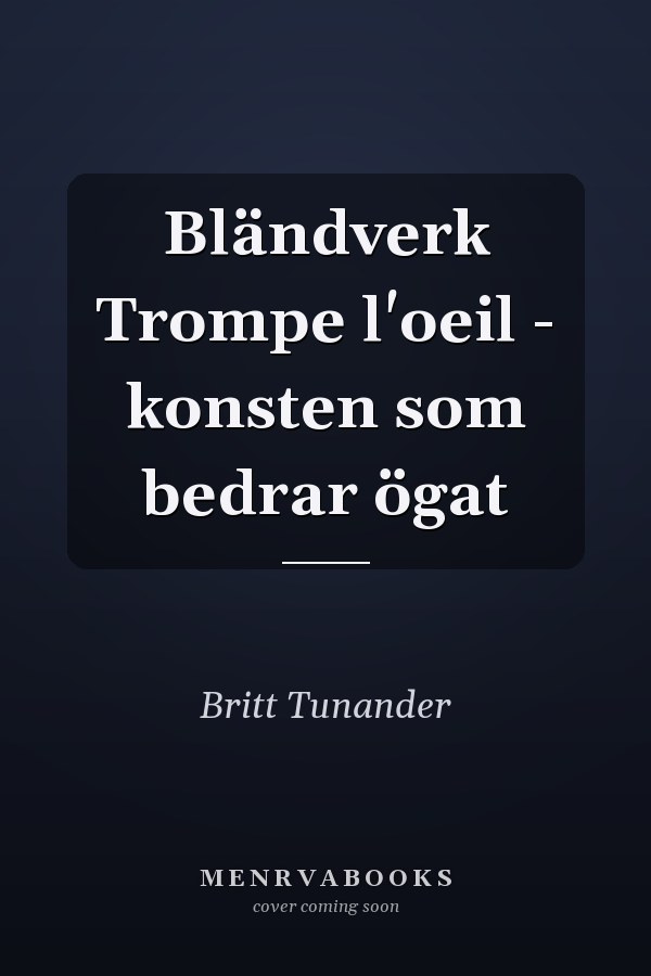 Bländverk Trompe l'oeil - konsten som bedrar ögat