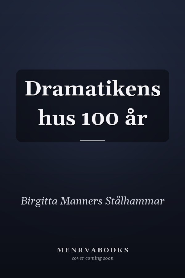 Dramatikens hus 100 år