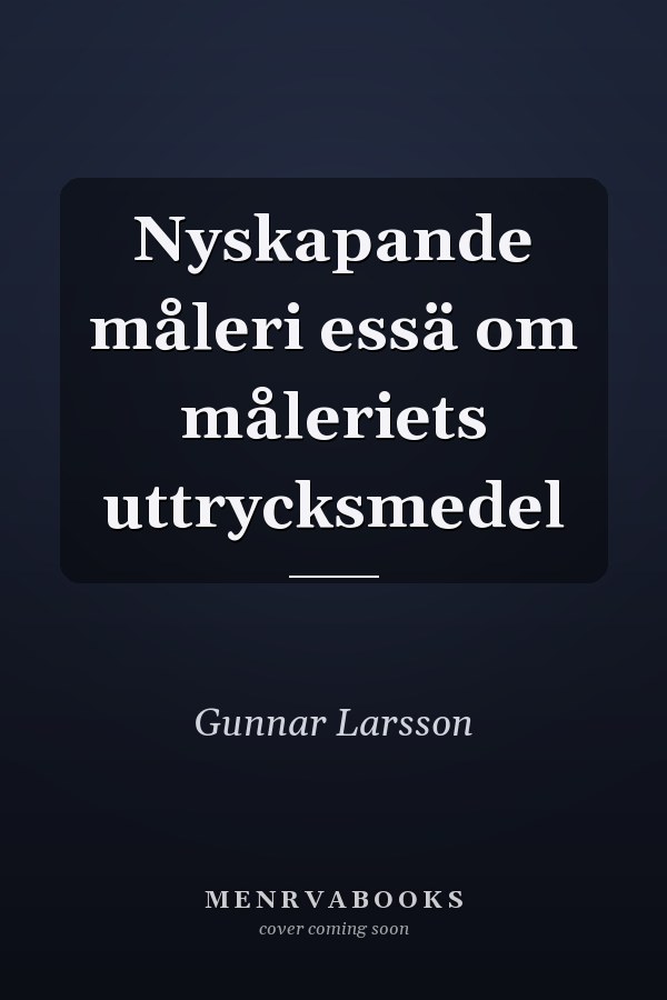 Nyskapande måleri essä om måleriets uttrycksmedel