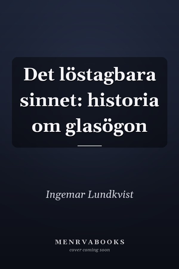 Det löstagbara sinnet: historia om glasögon