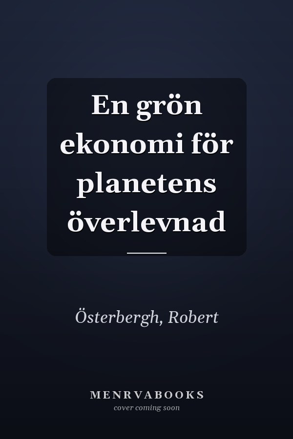 En grön ekonomi för planetens överlevnad