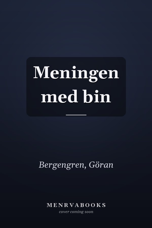 Meningen med bin