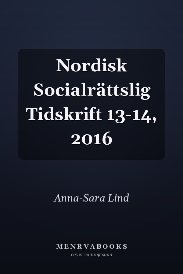 Nordisk Socialrättslig Tidskrift 13-14, 2016