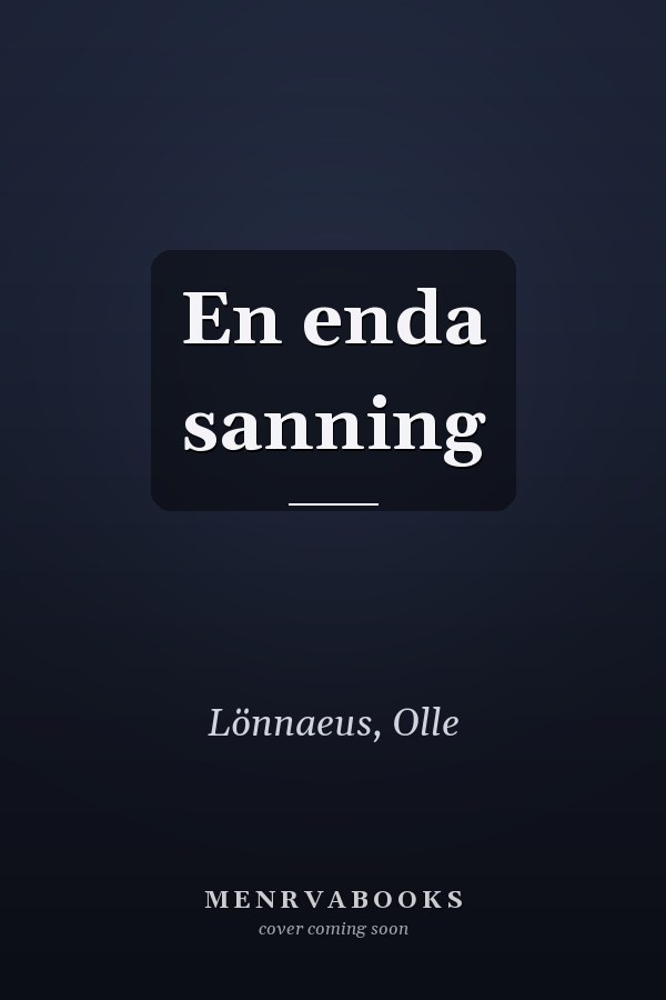 En enda sanning