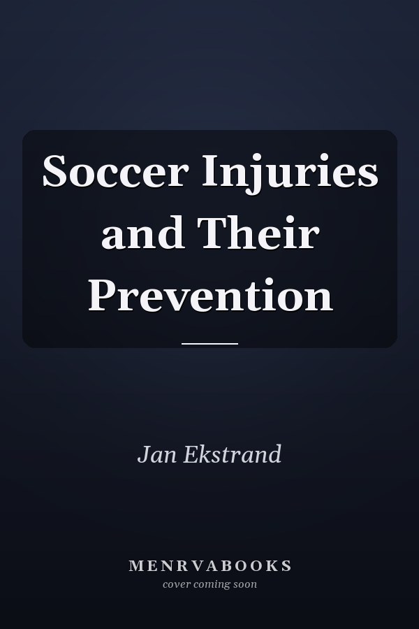 Soccer Injuries and Their Prevention