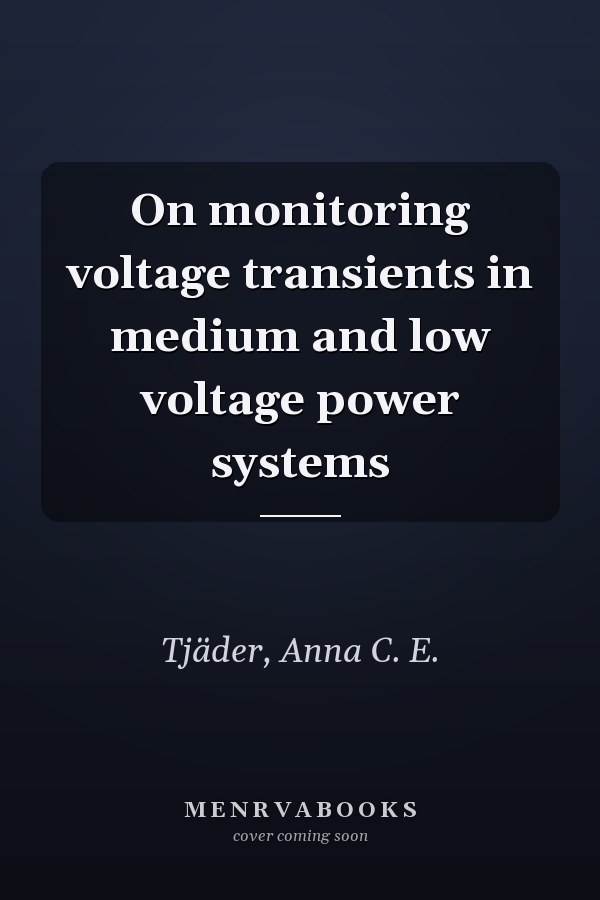 On monitoring voltage transients in medium and low voltage power systems