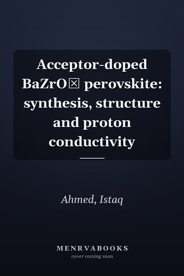 Acceptor-doped BaZrO₃ perovskite: synthesis, structure and proton conductivity