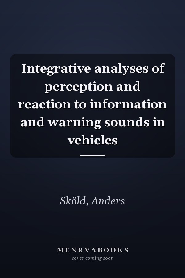 Integrative analyses of perception and reaction to information and warning sounds in vehicles