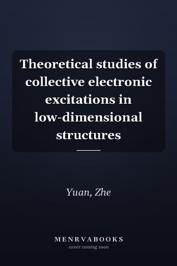 Theoretical studies of collective electronic excitations in low-dimensional structures