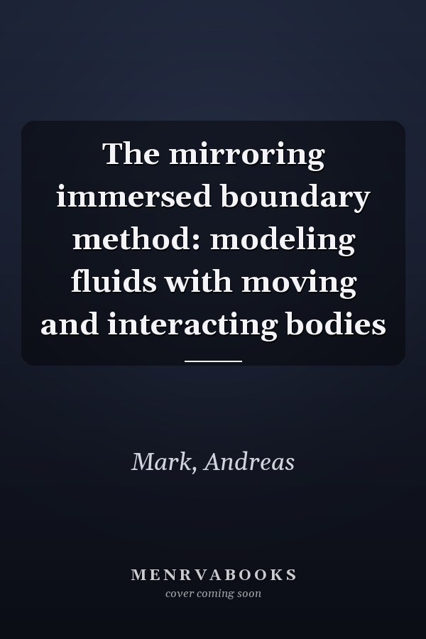 The mirroring immersed boundary method: modeling fluids with moving and interacting bodies