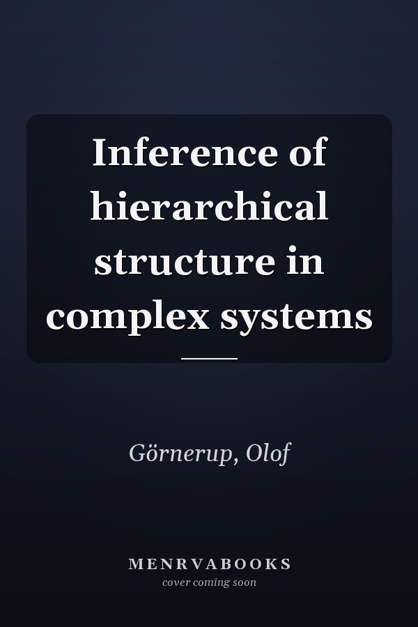 Inference of hierarchical structure in complex systems