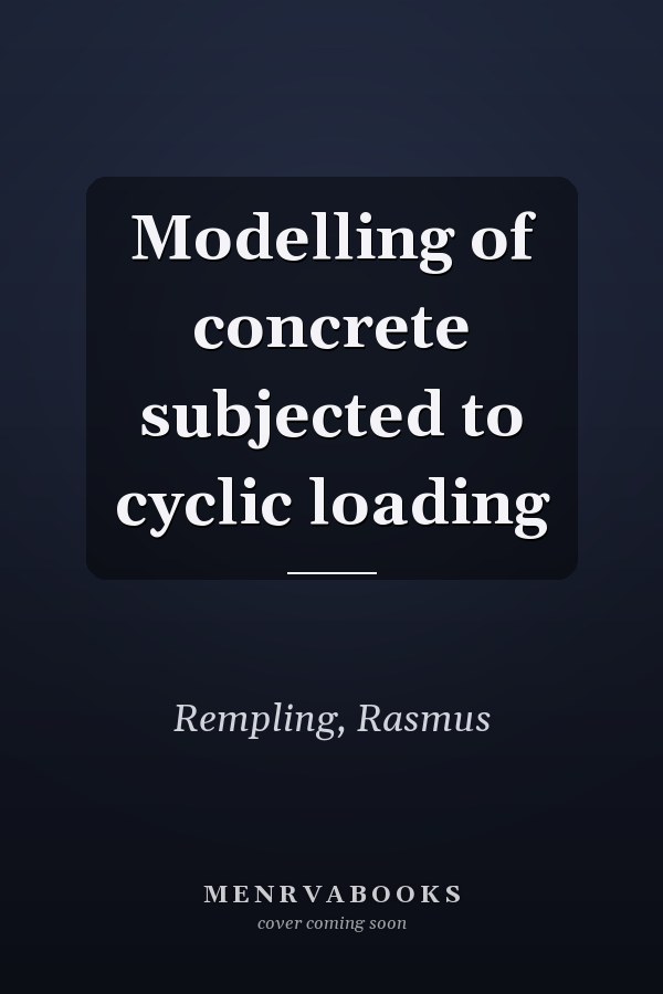Modelling of concrete subjected to cyclic loading