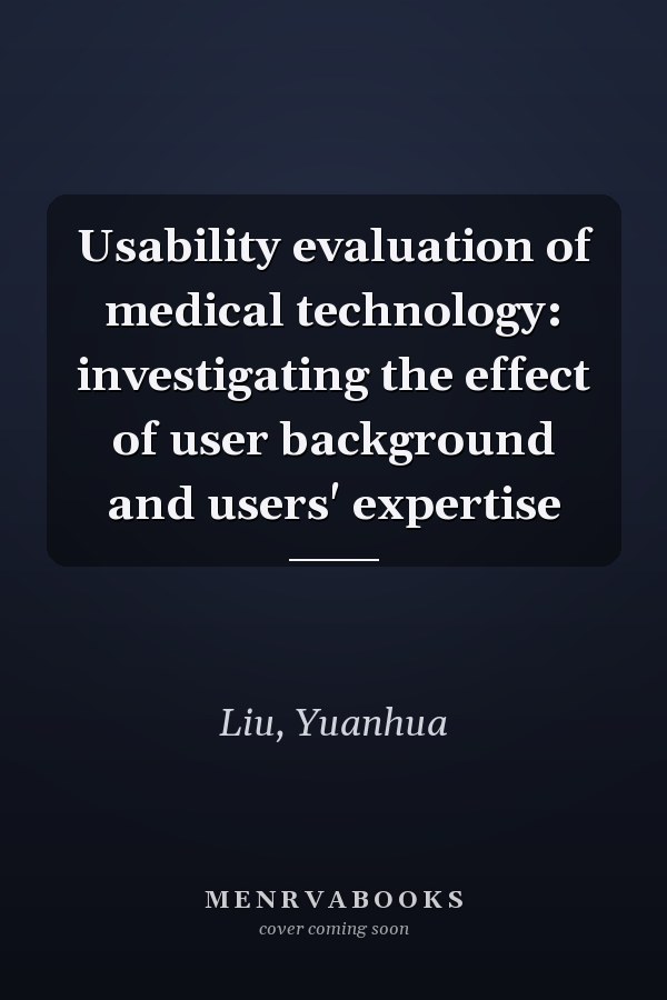 Usability evaluation of medical technology: investigating the effect of user background and users' expertise