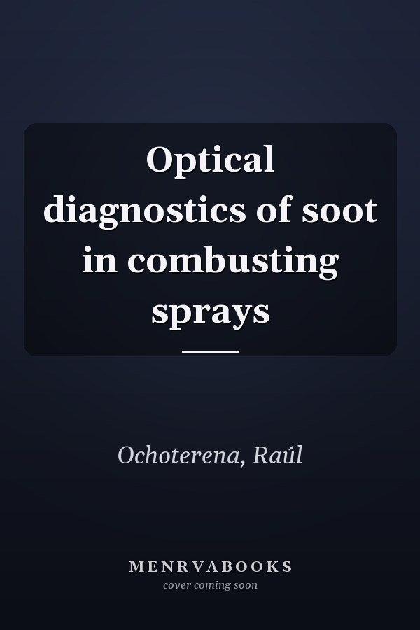 Optical diagnostics of soot in combusting sprays