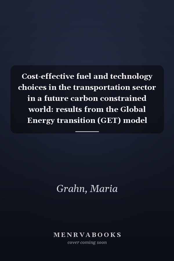Cost-effective fuel and technology choices in the transportation sector in a future carbon constrained world: results from the Global Energy transition (GET) model