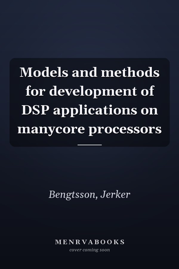 Models and methods for development of DSP applications on manycore processors