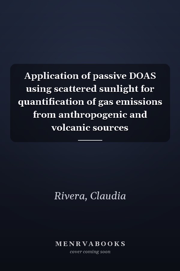 Application of passive DOAS using scattered sunlight for quantification of gas emissions from anthropogenic and volcanic sources