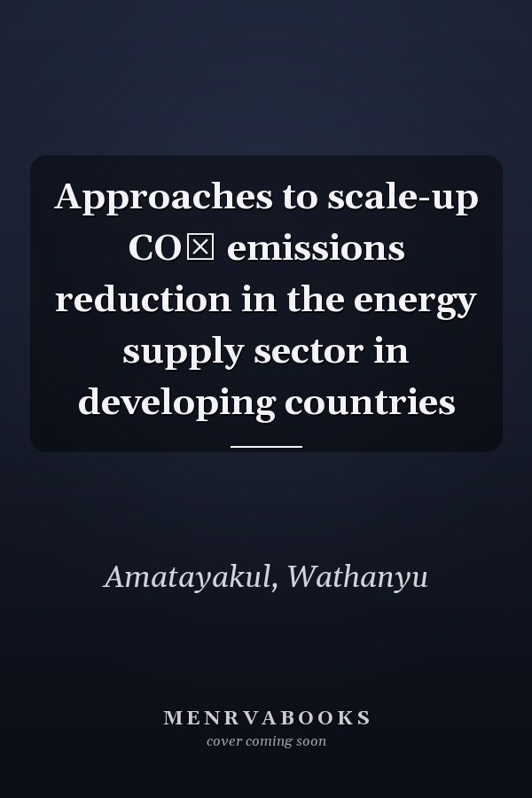 Approaches to scale-up CO₂ emissions reduction in the energy supply sector in developing countries