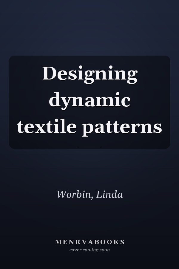 Designing dynamic textile patterns