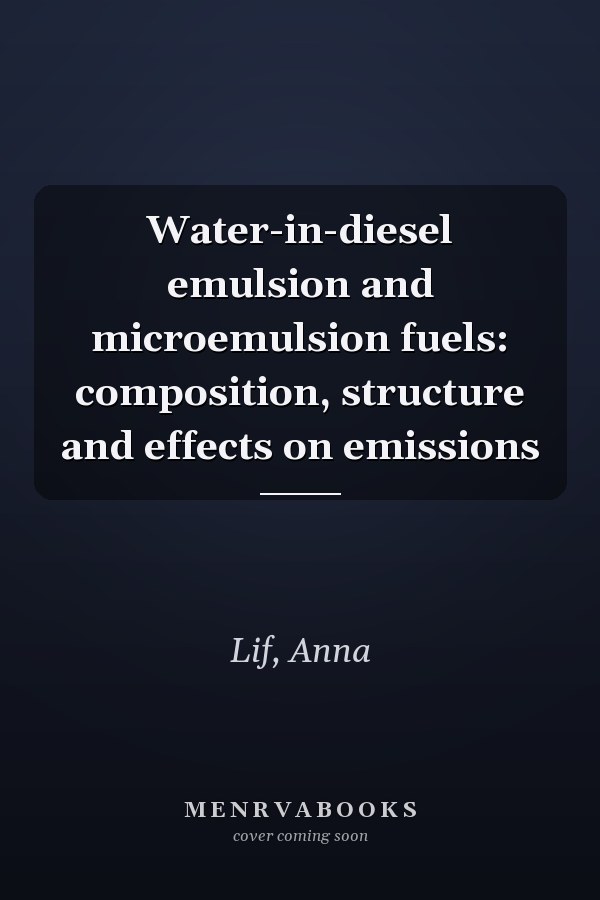 Water-in-diesel emulsion and microemulsion fuels: composition, structure and effects on emissions