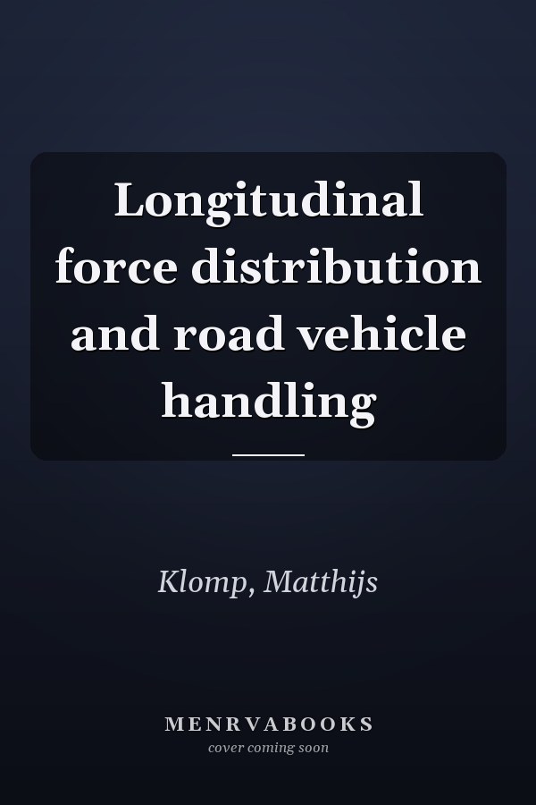 Longitudinal force distribution and road vehicle handling