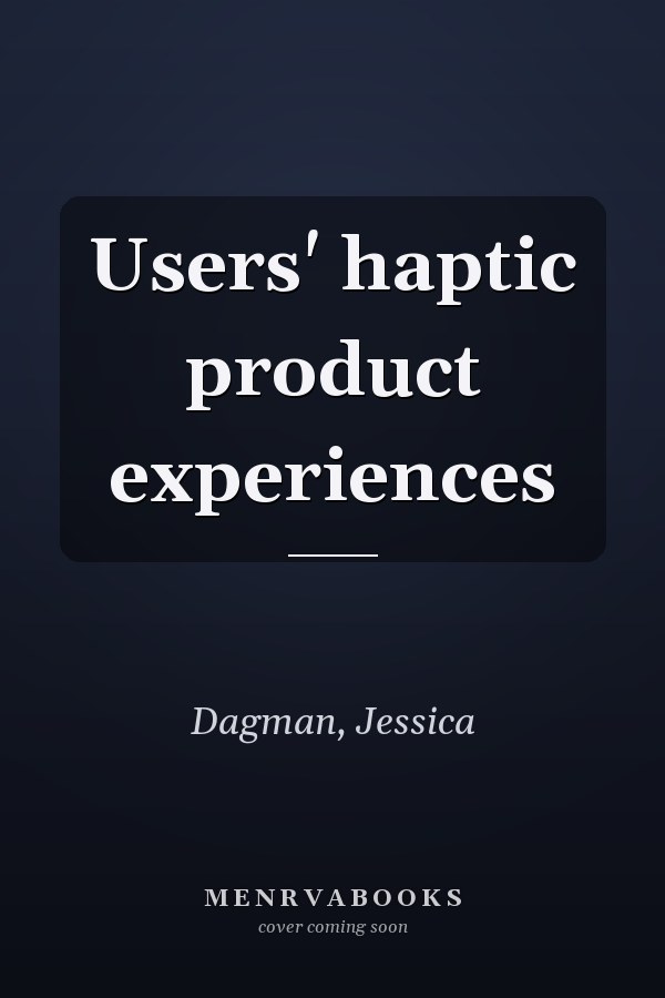 Users' haptic product experiences