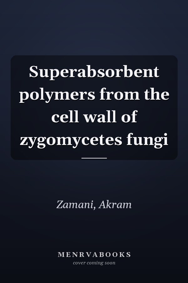 Superabsorbent polymers from the cell wall of zygomycetes fungi