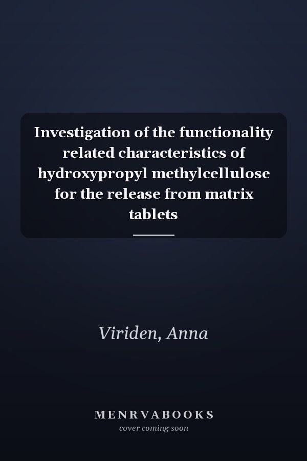 Investigation of the functionality related characteristics of hydroxypropyl methylcellulose for the release from matrix tablets