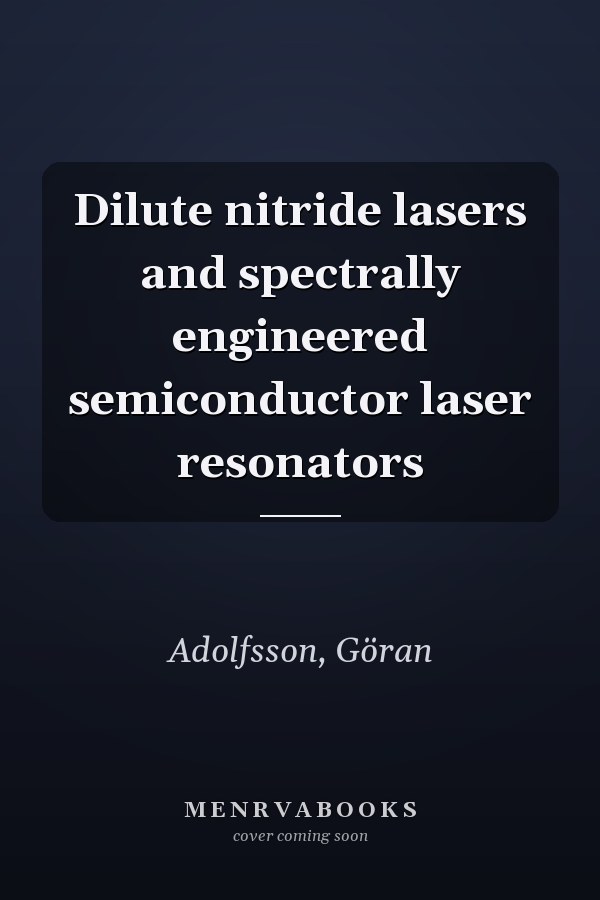Dilute nitride lasers and spectrally engineered semiconductor laser resonators