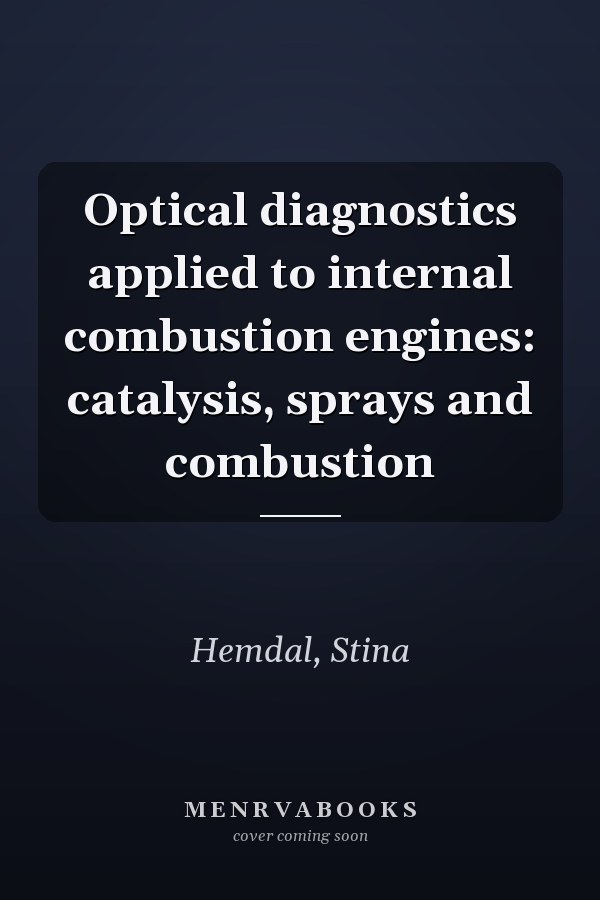 Optical diagnostics applied to internal combustion engines: catalysis, sprays and combustion