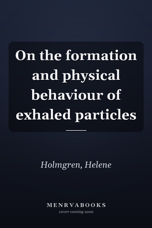 On the formation and physical behaviour of exhaled particles