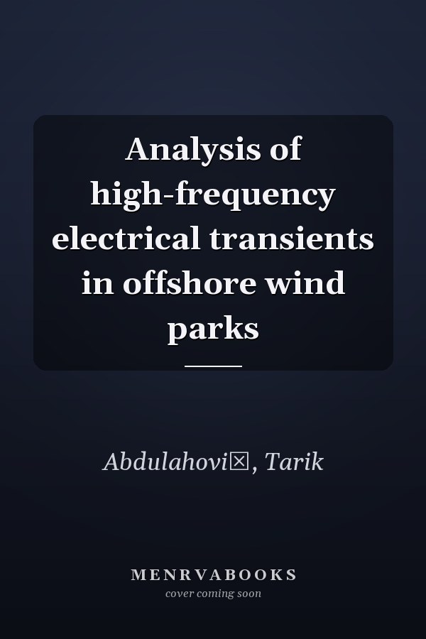 Analysis of high-frequency electrical transients in offshore wind parks