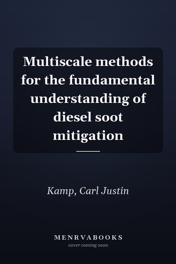 Multiscale methods for the fundamental understanding of diesel soot mitigation