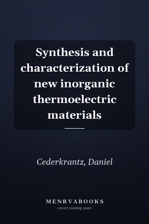 Synthesis and characterization of new inorganic thermoelectric materials