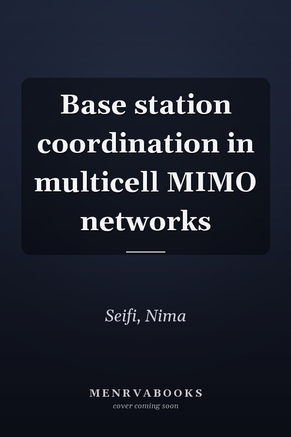 Base station coordination in multicell MIMO networks