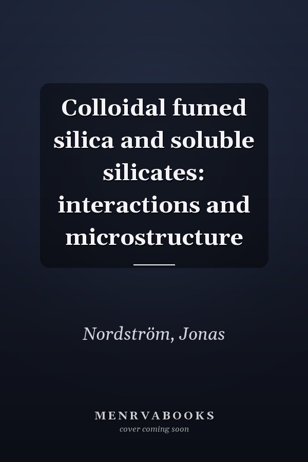 Colloidal fumed silica and soluble silicates: interactions and microstructure