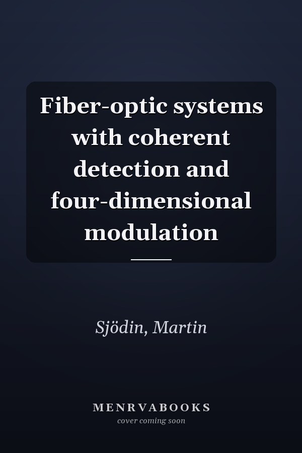 Fiber-optic systems with coherent detection and four-dimensional modulation