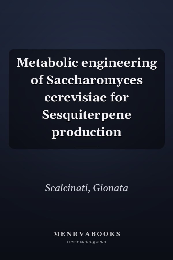 Metabolic engineering of Saccharomyces cerevisiae for Sesquiterpene production