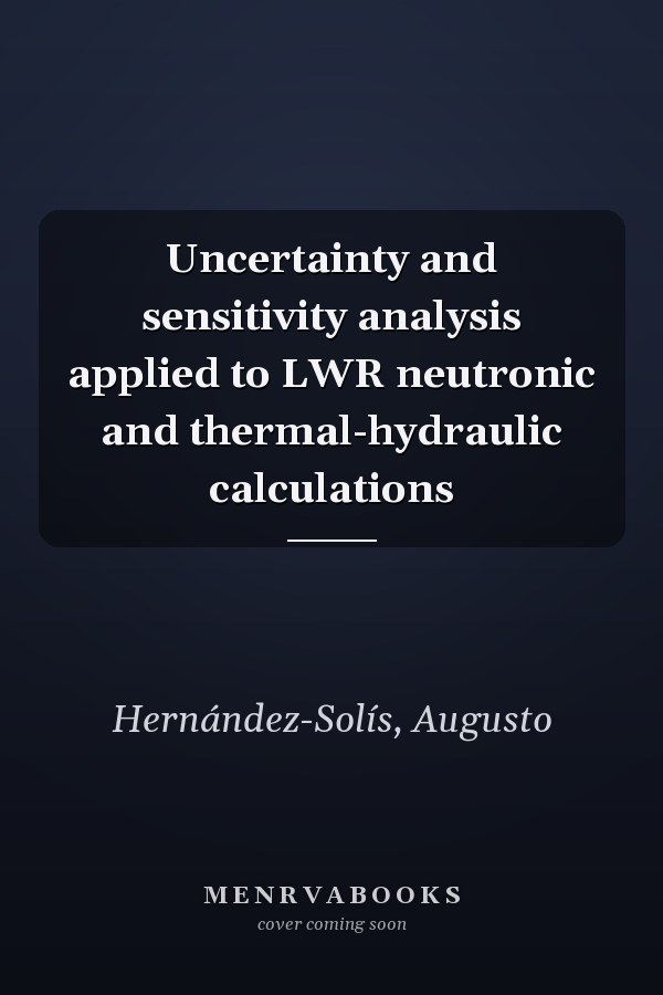 Uncertainty and sensitivity analysis applied to LWR neutronic and thermal-hydraulic calculations