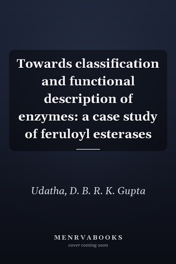 Towards classification and functional description of enzymes: a case study of feruloyl esterases