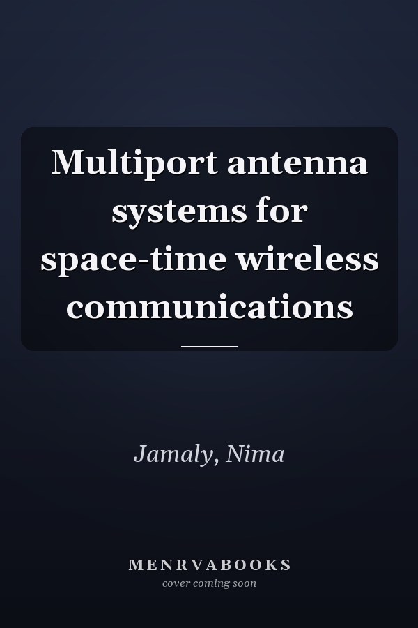 Multiport antenna systems for space-time wireless communications