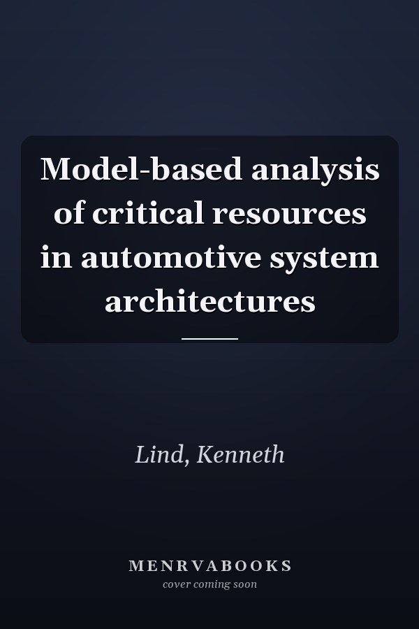 Model-based analysis of critical resources in automotive system architectures