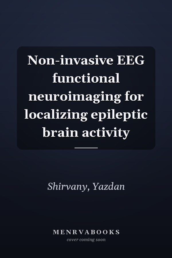 Non-invasive EEG functional neuroimaging for localizing epileptic brain activity