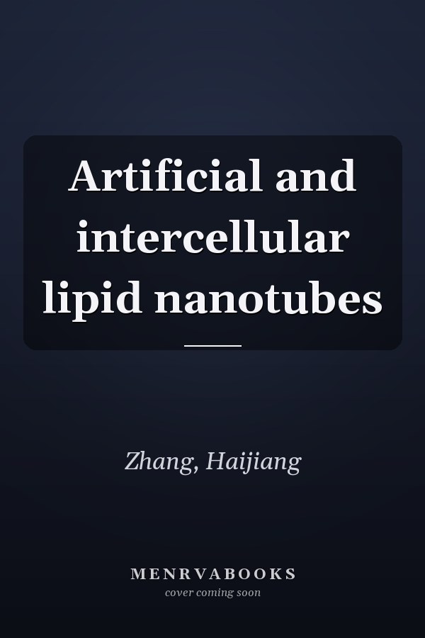 Artificial and intercellular lipid nanotubes